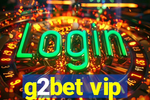 g2bet vip