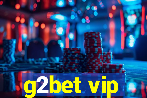 g2bet vip