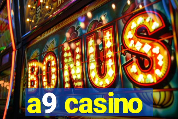 a9 casino