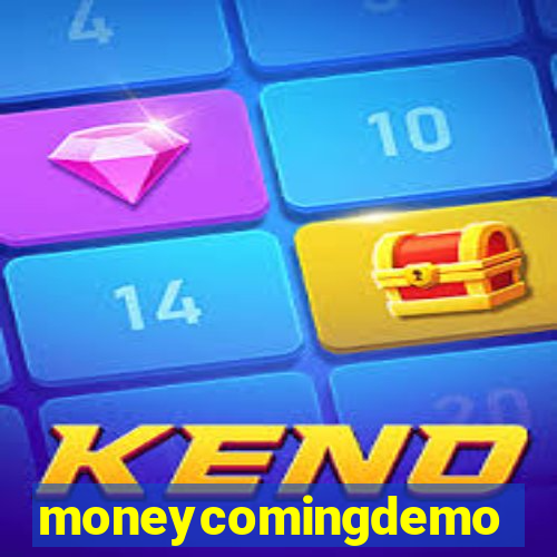 moneycomingdemo