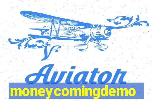 moneycomingdemo