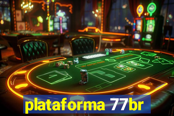 plataforma 77br