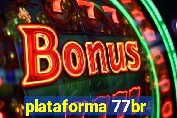 plataforma 77br