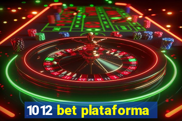 1012 bet plataforma