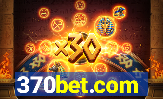 370bet.com