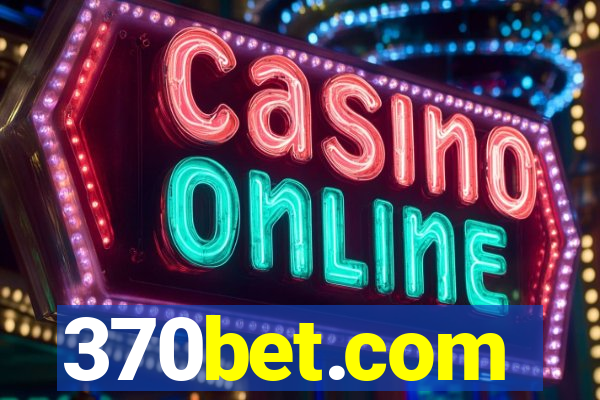 370bet.com