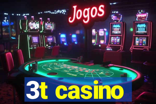 3t casino