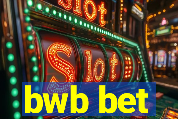 bwb bet