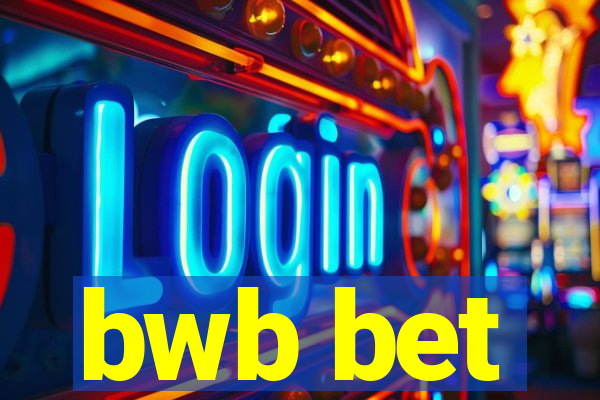 bwb bet