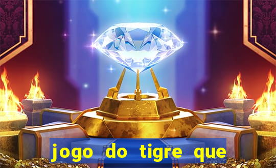 jogo do tigre que dao bonus no cadastro