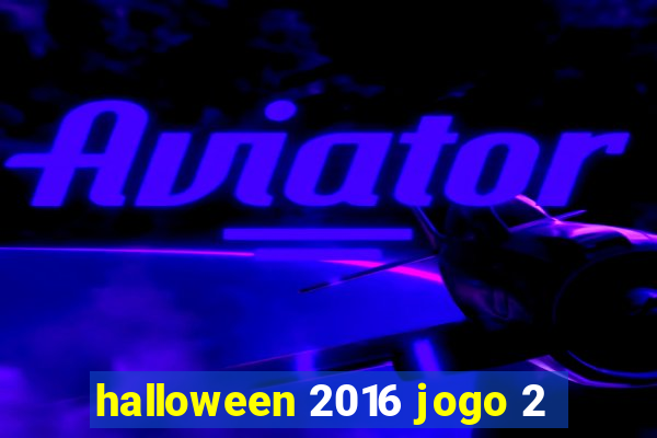 halloween 2016 jogo 2