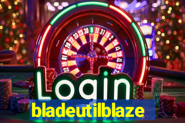 bladeutilblaze