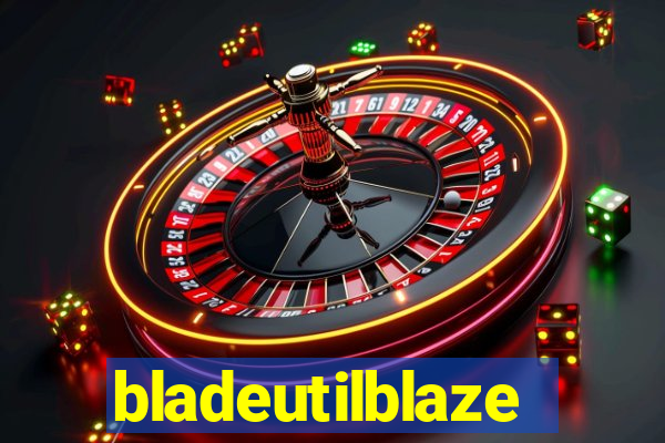 bladeutilblaze