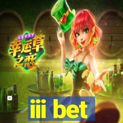 iii bet