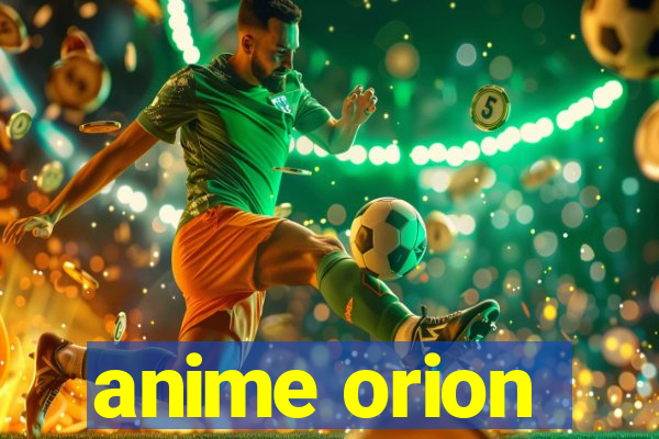 anime orion