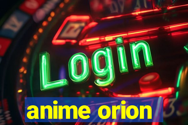 anime orion