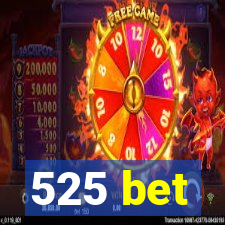 525 bet