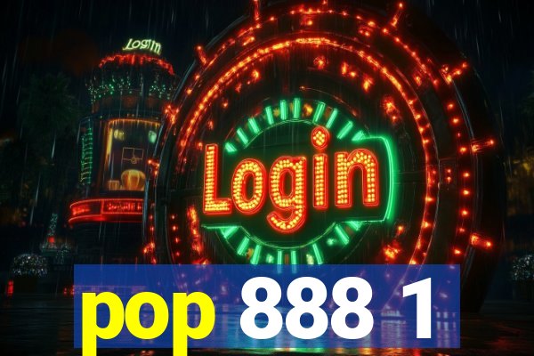 pop 888 1