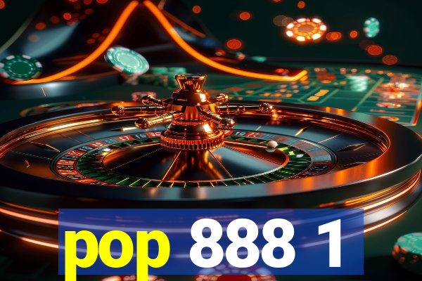 pop 888 1