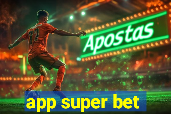 app super bet