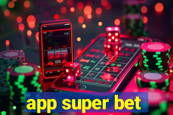 app super bet