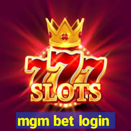 mgm bet login