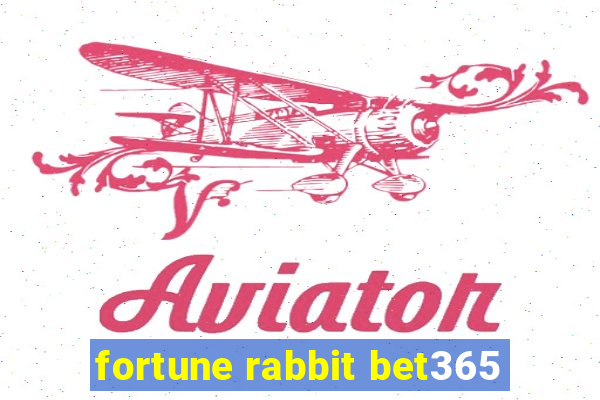 fortune rabbit bet365