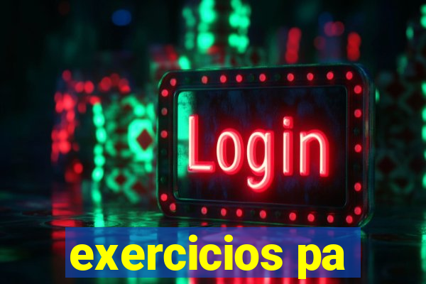 exercicios pa