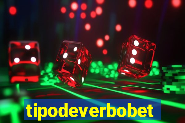 tipodeverbobet