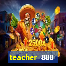 teacher 888 plataforma login