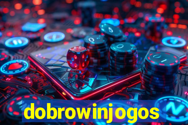 dobrowinjogos