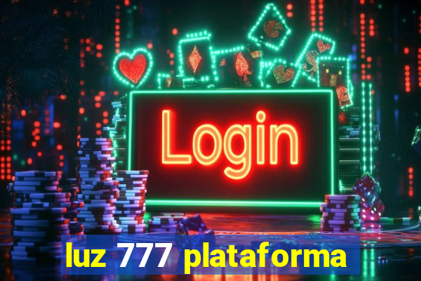 luz 777 plataforma