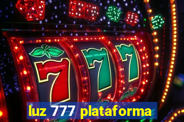 luz 777 plataforma