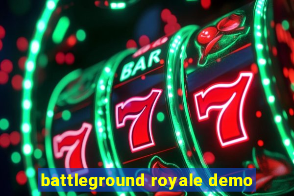 battleground royale demo