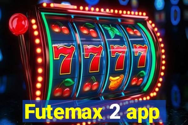 Futemax 2 app