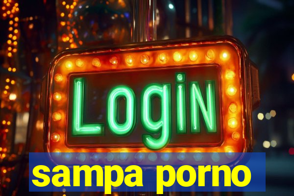 sampa porno