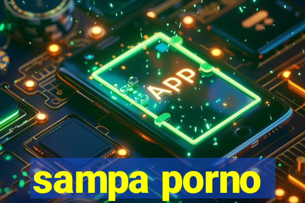 sampa porno