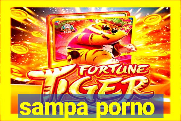 sampa porno