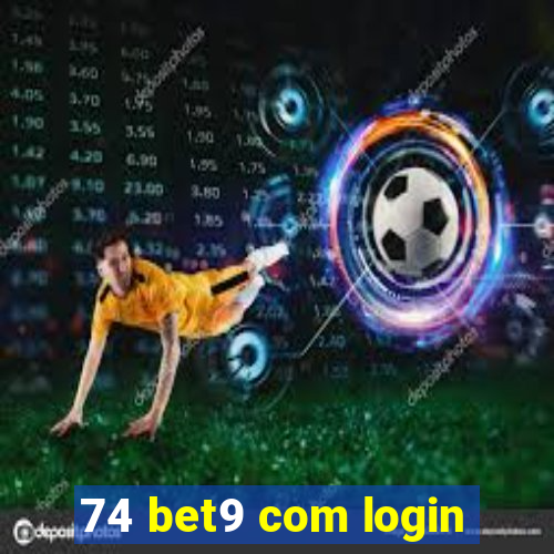 74 bet9 com login