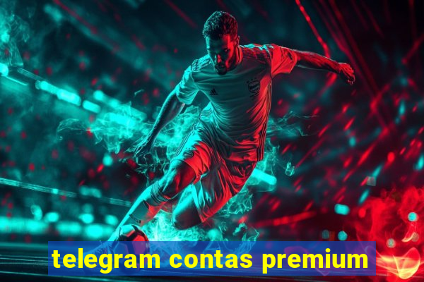 telegram contas premium