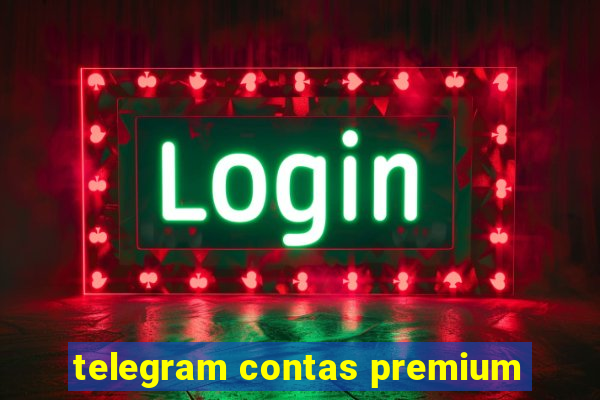 telegram contas premium