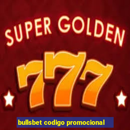 bullsbet codigo promocional