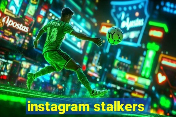 instagram stalkers