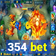 354 bet