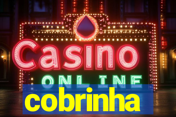 cobrinha