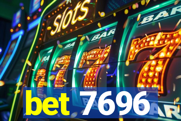 bet 7696