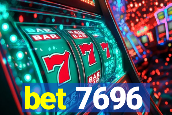 bet 7696