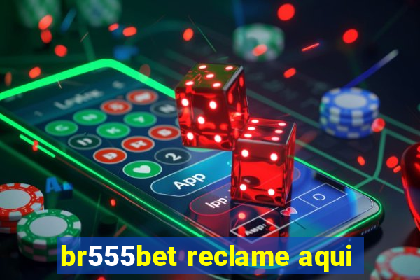 br555bet reclame aqui