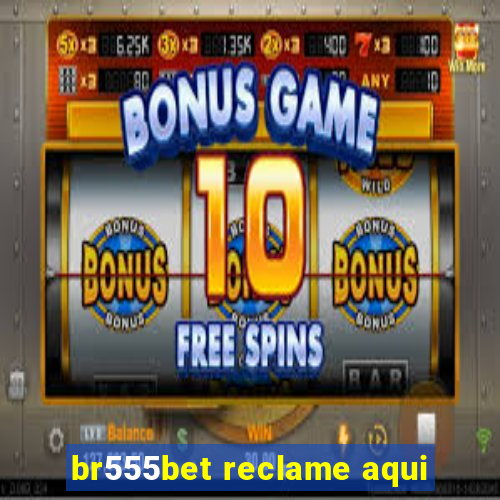 br555bet reclame aqui