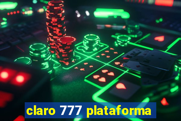 claro 777 plataforma